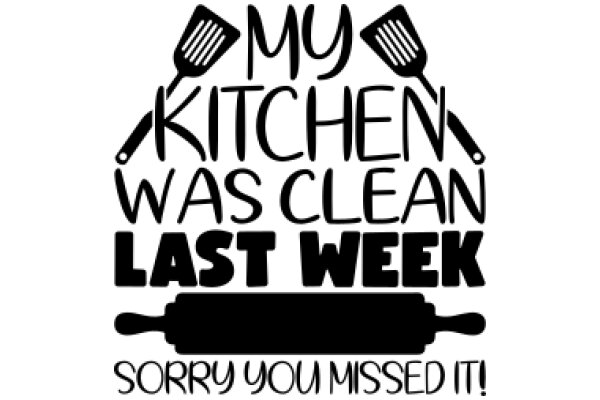 My Kitchen Was Clean Last Week - Sorry You Missed It!