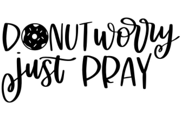 Donut Worry, Just Pray