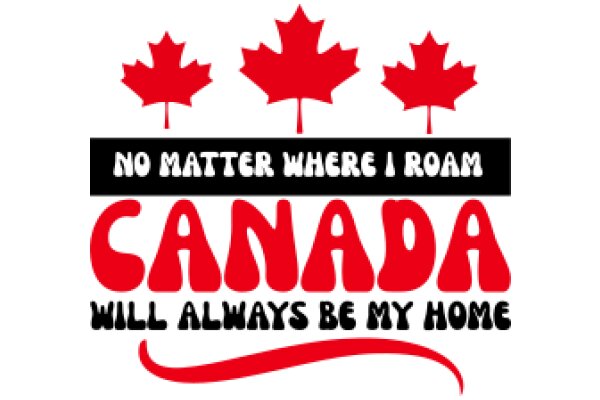 A Canadian Symbol of Pride and Home