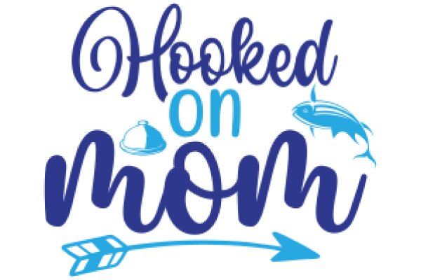 Hooked on Mom: A Playful Tribute to Motherhood