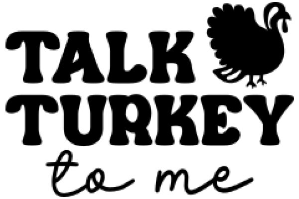 A Festive Message: Talk Turkey to Me