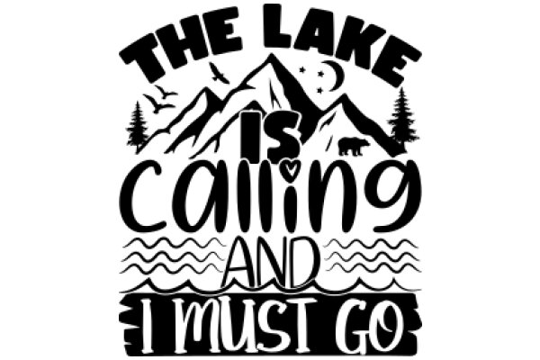 The Lake Is Calling and I Must Go: A Journey Through the Majestic Mountains