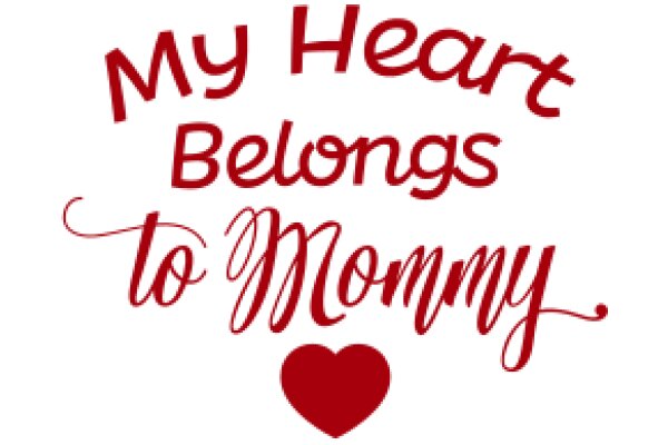 My Heart Belongs to Mommy