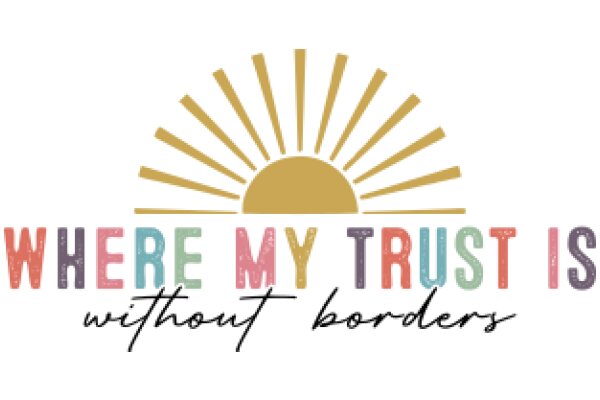 Where My Trust Is: A Journey Beyond Borders