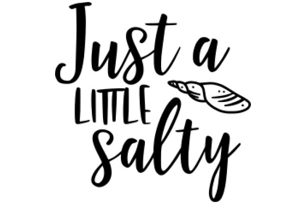 Just a Little Salt: A Playful Take on Seasoning