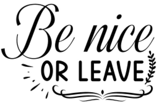 Be Nice or Leave: A Call for Positivity