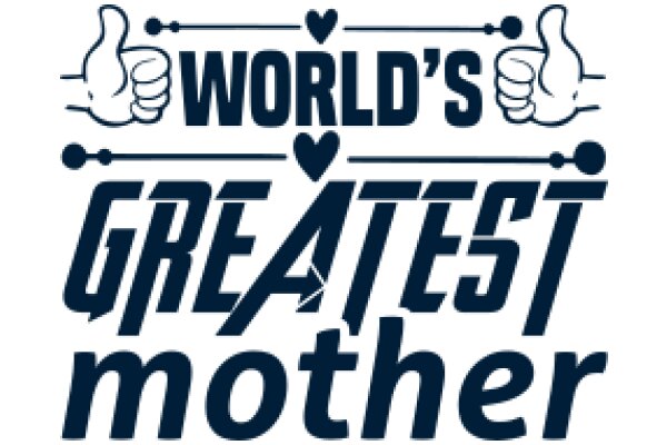 World's Greatest Mother: A Heartwarming Tribute to Moms Everywhere