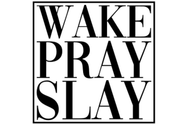 Wake Pray Slay: A Symbol of Faith and Strength