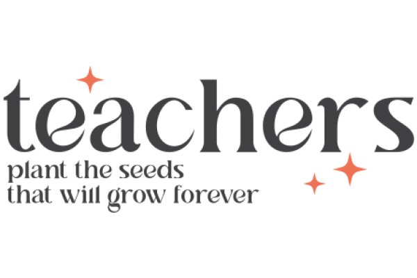 Teachers: The Seeds of Growth Forever