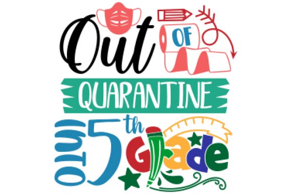 Out of Quarantine: A Celebration of 5th Grade