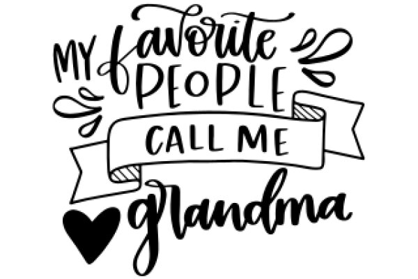 Favorite People Call Me Grandma