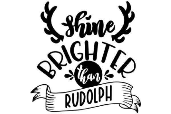 Shine Brighter Than Rudolph: A Festive Holiday Greeting