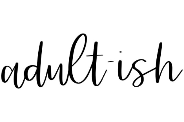 Adultish: A Journey Through the World of Adulting