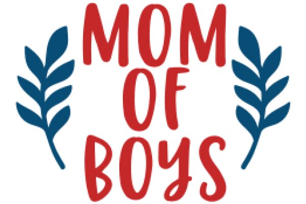 Mom of Boys: A Celebration of Motherhood