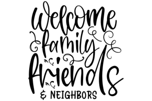 Welcome to the Neighborhood: A Sign of Friendly Community