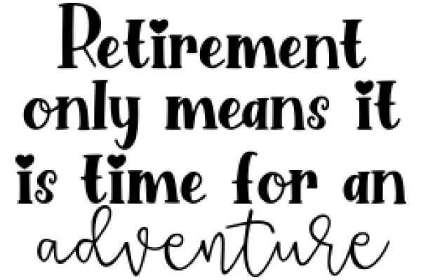 Retirement: A Time for Adventure