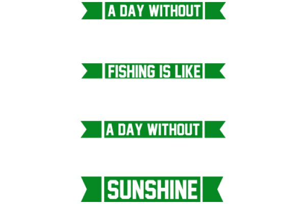 A Day Without Fishing Is Like a Day Without Sunshine