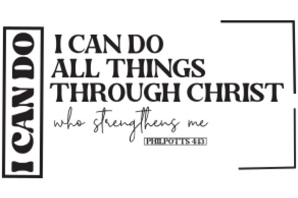 Inspirational Quote: 'I Can Do All Things Through Christ' - Philippians 4:13