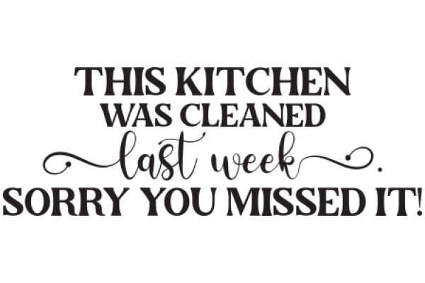 Apology from This Kitchen: Last Week, Sorry You Missed It!