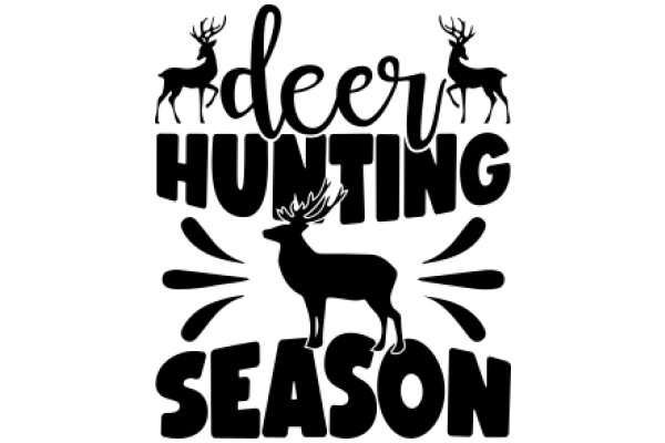 Deer Hunting Season: A Graphic Design