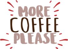 More Coffee Please: A Visual Prompt for Coffee Lovers