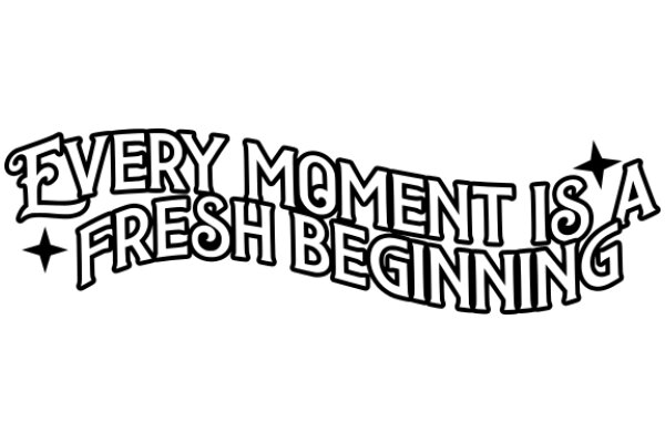 Every Moment is a Fresh Beginning