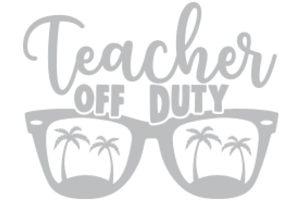 Teacher's Off Duty Sign with Palm Trees