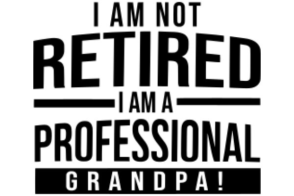 Professional Grandpa: A Humorous Take on Retirement