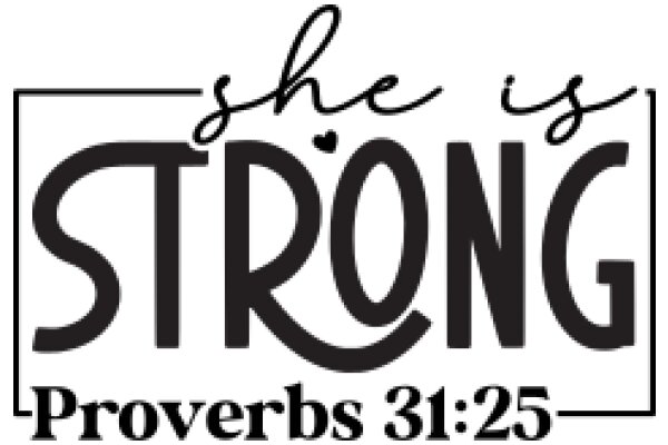 She is Strong: A Biblical Affirmation