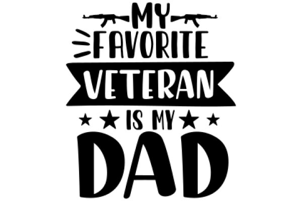 My Favorite Veteran Dad