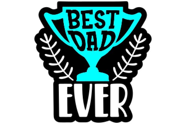 Best Dad Ever: A Symbol of Fatherly Love and Pride