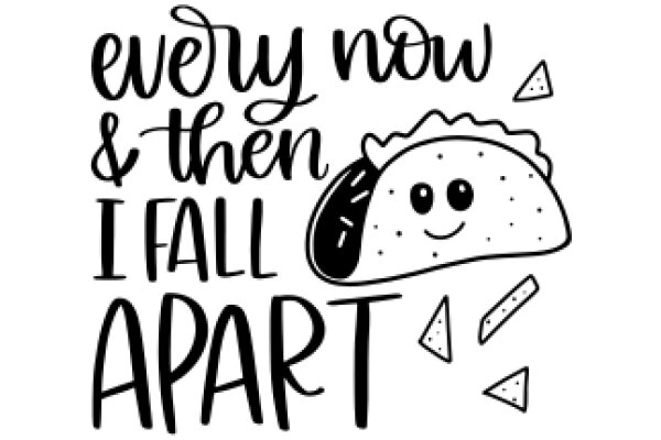 Every Now & Then I Fall Apart: A Whimsical Affirmation Poster