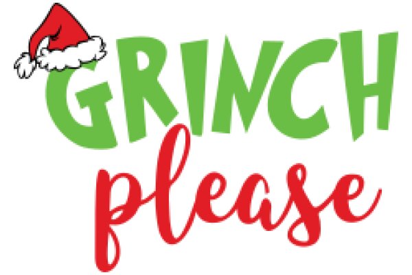 Holiday Greeting: Grinch-themed Christmas Plea