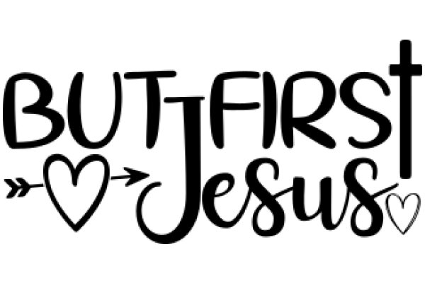 But First, Jesus: A Graphic Design with a Heartfelt Message