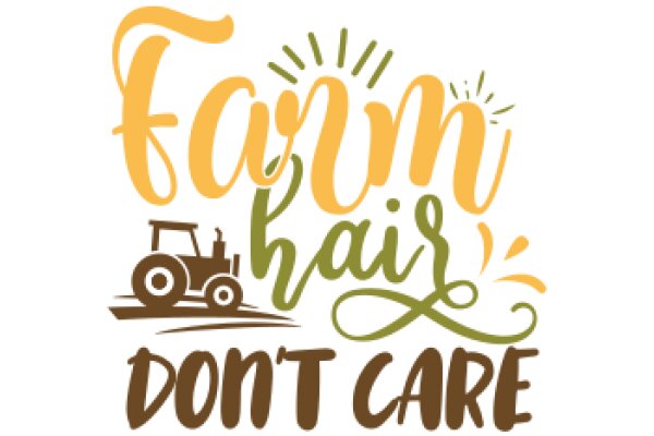 Farm Hair: Don't Care