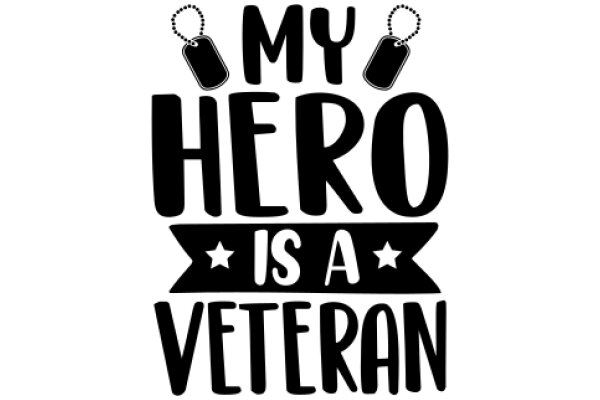 My Hero is a Veteran