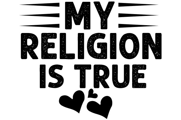 My Religion is True: A Graphic Affirmation of Faith