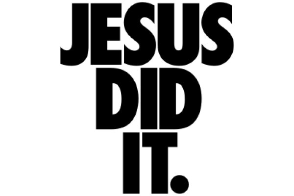 Jesus Did It: A Graphic Statement