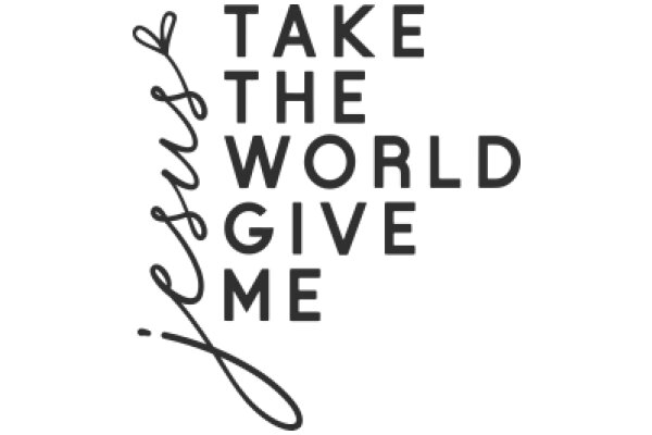 Take the World, Give Me Jesus