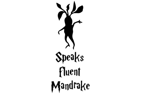 Speaks Fluent Mandrake: A Symbolic Emblem of Linguistic Diversity and Cultural Exchange