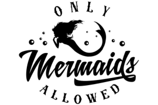 Only Mermaids Allowed: A Playful Sign for a Mermaid-Themed Business