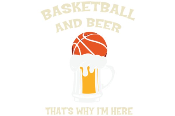 Basketball and Beer: A Perfect Pairing