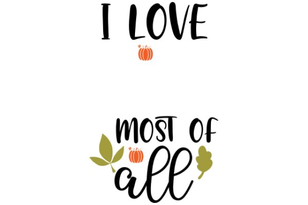 A Heartfelt Affirmation: 'I Love Most of All'