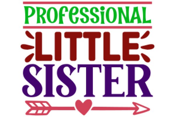 Professional Little Sister: A Guide to Navigating Life's Challenges