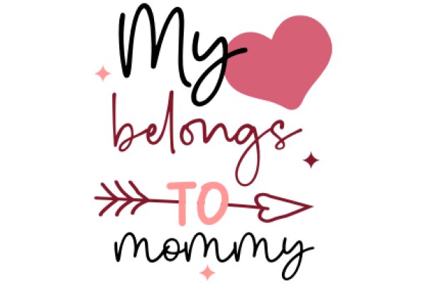 My Belongs to Mommy: A Playful Affirmation of Love and Responsibility