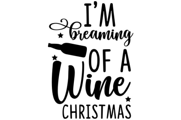 A Festive Christmas Greeting: 'I'm Dreaming of a Wine Christmas'