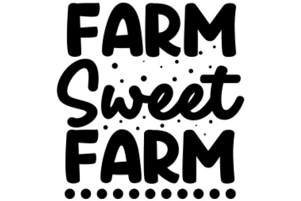 Farm Sweet Farm: A Playful Take on Rural Life