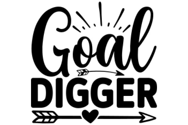 Goal Digging: A Visual Guide to Setting and Achieving Your Goals