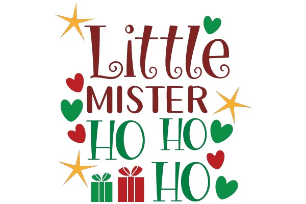 Little Mister Ho Ho: A Festive Holiday Greeting