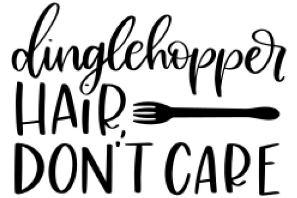 Dinglehopper: Hair, Don't Care